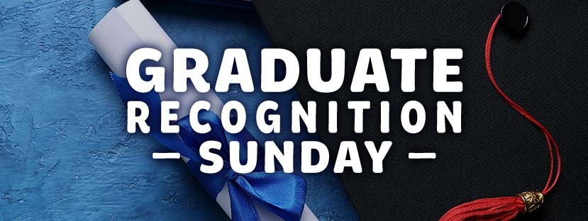 Graduate Recognition Sunday