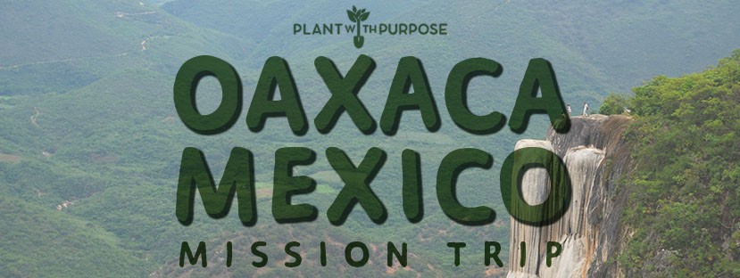 Oaxaca Mission Trip