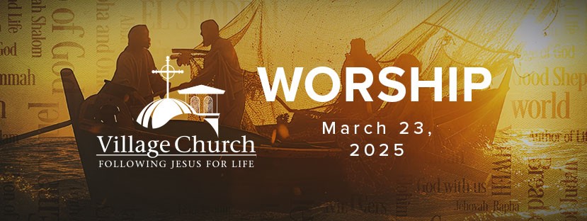 Worship - March 23, 2025