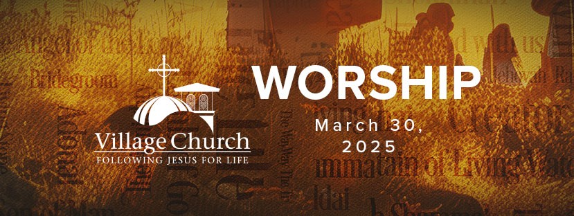 Worship - March 30, 2025