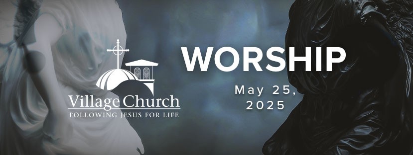 Worship - May 25, 2025