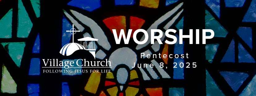 Worship - June 8, 2025