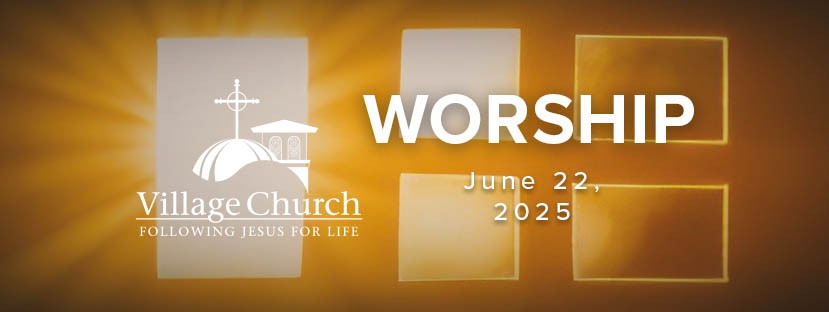 Worship - June 22, 2025