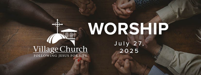 Worship - July 27, 2025