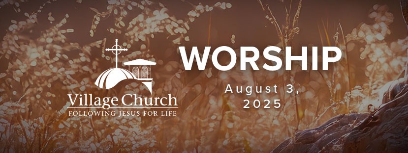 Worship - August 3, 2025